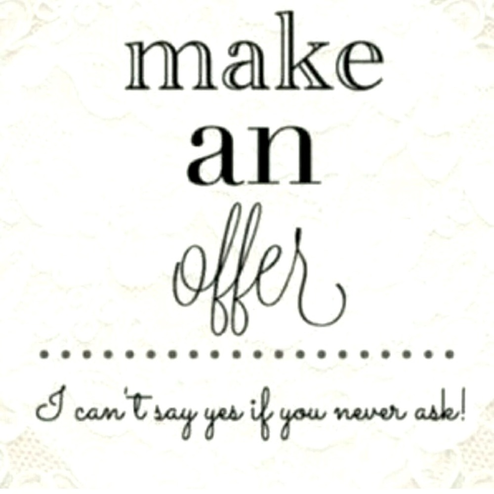 Always make me an offer. I am open to all reasonable offers. Bundle for discount